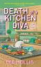 [Hayley Powell Food and Cocktails Mystery 01] • Death of a Kitchen Diva